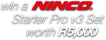 win a NINCO Starter Pro v4 Set worth R5,000